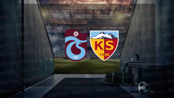 Trabzonspor - Kayserispor maçı ne zaman?