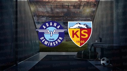 Adana Demirspor - Kayserispor maçı ne zaman, saat kaçta ve hangi kanalda canlı yayınlanacak? | Trendyol Süper Lig