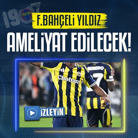 Dorgeles Nene ameliyat edilecek