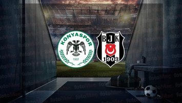 Konyaspor - Beşiktaş maçı saat kaçta?