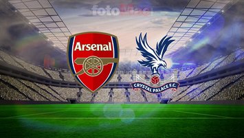 Arsenal-Crystal Palace maçı canlı yayın detayları!