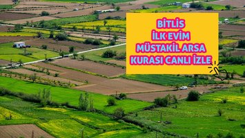 Bitlis, Bilecik, Kırıkkale, Bayburt, Yozgat TOKİ arsa çekilişi canlı izle