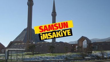SAMSUN İFTAR VAKTİ - Samsun sahur vakti! (Samsun imsakiye)