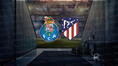 Porto - Atletico Madrid maçı ne zaman, saat kaçta ve hangi kanalda canlı yayınlanacak? | UEFA Şampiyonlar Ligi