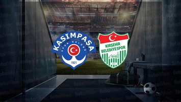 Kasımpaşa - Kırşehir Belediyespor maçı ne zaman?