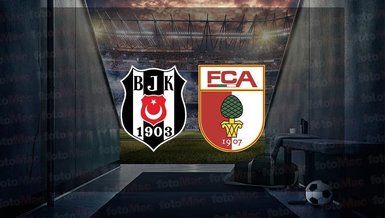 BEŞİKTAŞ AUGSBURG CANLI MAÇ İZLE 📺 | Beşiktaş - Augsburg hazırlık maçı saat kaçta? Hangi kanalda?