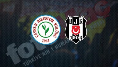 Rizespor Beşiktaş maçı CANLI İZLE (Rize Bjk canlı anlatım)