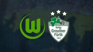 Wolfsburg - Greuther Fürth maçı ne zaman saat kaçta ve hangi kanalda CANLI yayınlanacak?