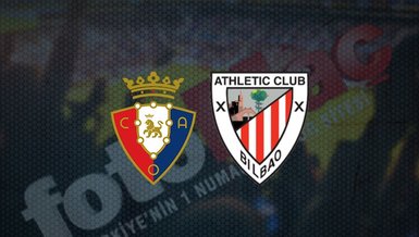 Osasuna - Athletic Bilbao maçı ne zaman, saat kaçta ve hangi kanalda canlı yayınlanacak? | İspanya La Liga
