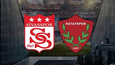 Sivasspor Hatayspor maçı CANLI