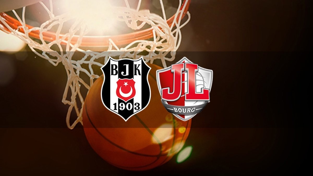 Beşiktaş - Bourg Basket maçı ne zaman saat kaçta ve
