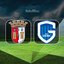 Sporting Braga - Genk maçı detayları!