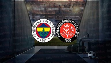 FENERBAHÇE FATİH KARAGÜMRÜK MAÇI CANLI İZLE | Fenerbahçe maçı hangi kanalda? Saat kaçta? FB maçı izle