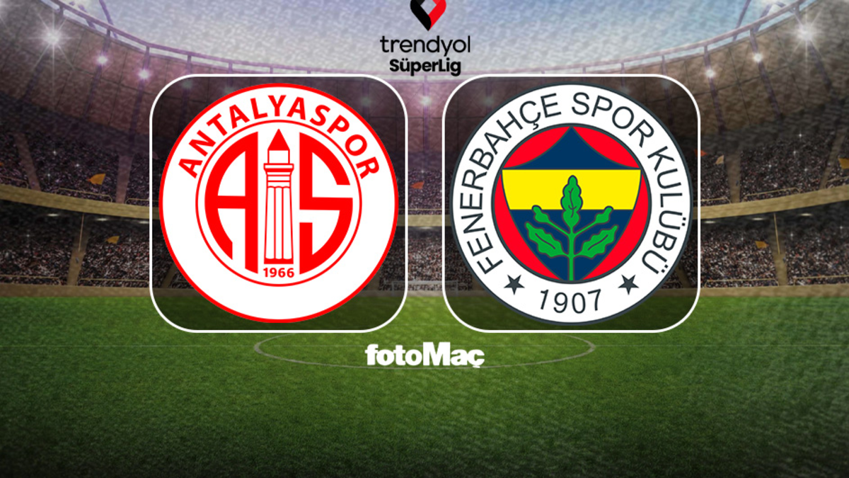 Antalyaspor-Fenerbahçe MAÇI CANLI | Ne zaman, saat kaçta ve hangi kanalda?
