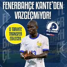 N'Golo Kante için yeni iddia! Fenerbahçe...