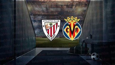 Athletic Bilbao - Villarreal maçı ne zaman, saat kaçta ve hangi kanalda canlı yayınlanacak? | İspanya La Liga