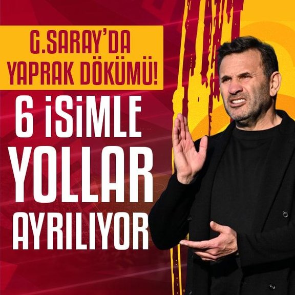 Galatasaray’da yaprak dökümü! 6 isimle yollar ayrılıyor