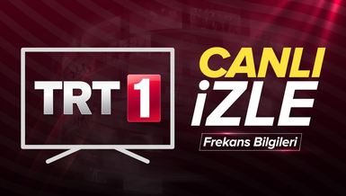 TRT 1 CANLI İZLE KESİNTİSİZ HD | TRT 1 Şampiyonlar Ligi, Avrupa Ligi maçları şifresiz İZLE - TRT 1 frekans bilgileri