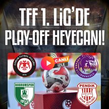 TFF 1. Lig'de Play-off maçları | CANLI İZLE