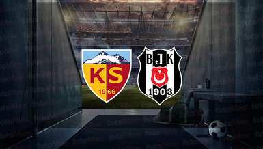 KAYSERİSPOR BEŞİKTAŞ MAÇI CANLI İZLE | Kayserispor Beşiktaş maçı hangi kanalda? Saat kaçta? Beşiktaş maçı izle