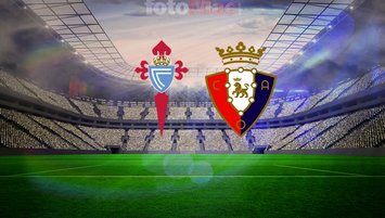 Celta Vigo-Osasuna maç bilgileri!