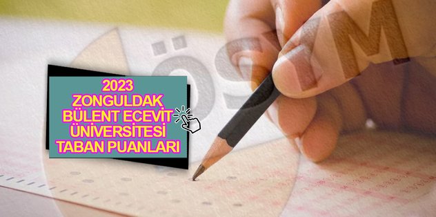 Zonguldak BÜlent Ecevİt Ünİversİtesİ Taban Puanlari 2023 BeÜn Kontenjanlar Ve Muvaffakiyet