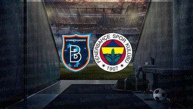 RAMS Başakşehir - Fenerbahçe maçı CANLI (Başakşehir - Fenerbahçe maçı canlı anlatım)