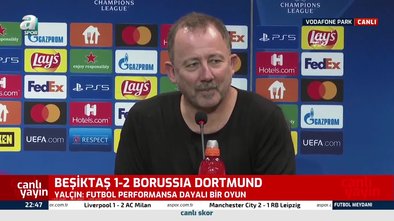 Beşiktaş Dortmund maçının ardından Sergen Yalçın'dan Stefan Kuntz sözleri!