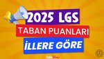LGS taban puanları 2025 | Fen, Anadolu, Meslek, İmam Hatip Lisesi taban puanlar İllere göre