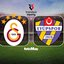 Galatasaray-İkas Eyüpspor maçı saat kaçta?