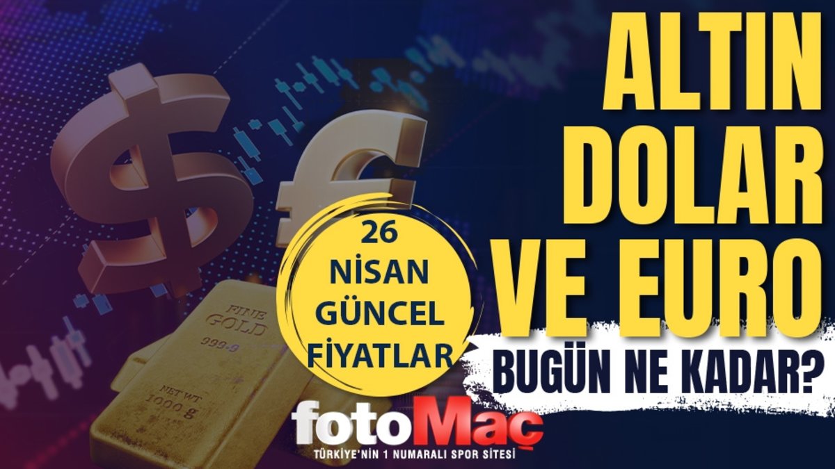 Canlı altın fiyatları | 26 Nisan gram altın ne kadar? | Kapalıçarşı fiyatları