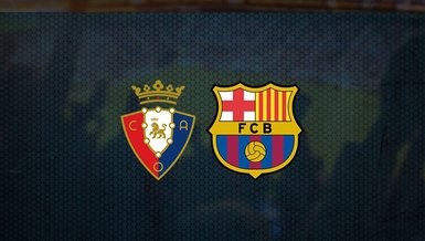 Osasuna - Barcelona maçı ne zaman, saat kaçta ve hangi kanalda canlı yayınlanacak? | İspanya La Liga