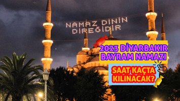 Diyarbakır bayram namazı saat kaçta 2023?