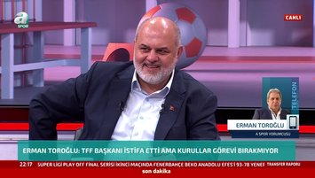 Erman Toroğlu’dan TFF'ye sert eleştiri!