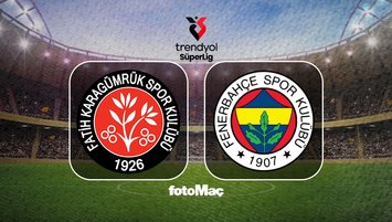 F. Karagümrük-Fenerbahçe maçı detayları
