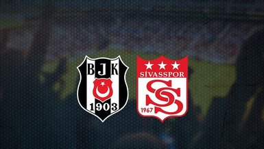 CANLI SKOR | Beşiktaş - Sivasspor maçı ne zaman? Beşiktaş maçı hangi kanalda canlı yayınlanacak? Saat kaçta?
