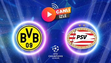 Dortmund - PSV maçı CANLI İZLE | Dortmund - PSV maçı saat kaçta? Hangi kanalda?