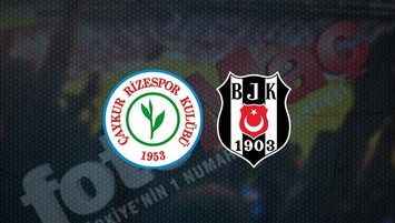 Rizespor - Beşiktaş maçı saat kaçta?