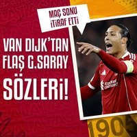 Virgil van Dijk'tan flaş G.Saray sözleri!
