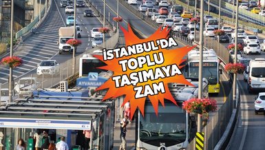 TOPLU ULAŞIMA ZAM! - İşte İstanbul'da toplu ulaşıma yapılan zam sonrası yeni ücretler