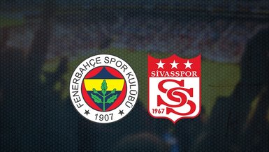 Fenerbahçe - Sivasspor maçı ne zaman? Fenerbahçe maçı saat kaçta ve hangi kanalda canlı yayınlanacak? | Süper Lig