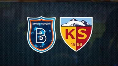 Başakşehir Kayserispor maçı canlı