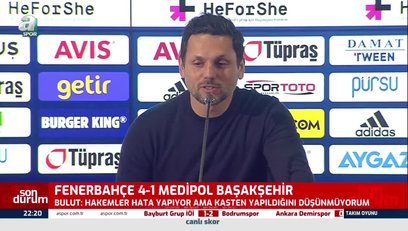 >Bulut: Kasten hata yapıldığını düşünmüyorum