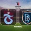 Trabzonspor-Başakşehir | CANLI
