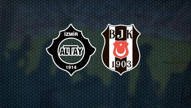 Altay - Beşiktaş maçı CANLI | Bjk maçı izle | Altay - BJK canlı skor