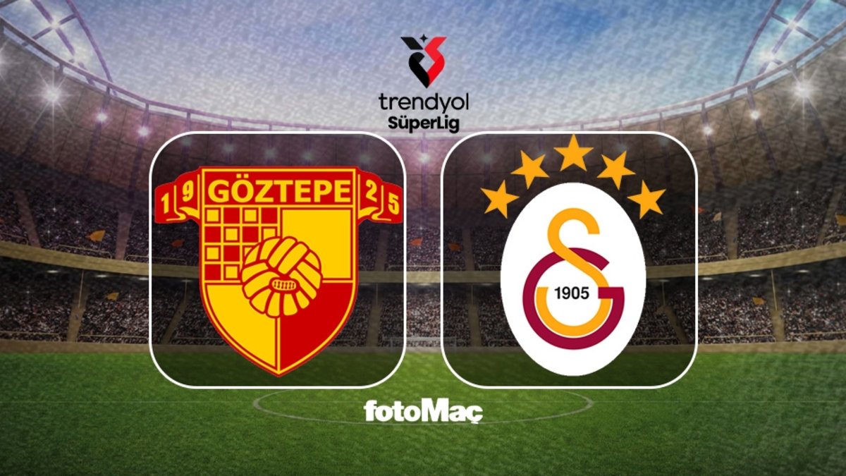 Göztepe - GS maçı ne zaman, saat kaçta ve hangi kanalda? | CANLI