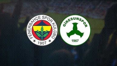 Fenerbahçe - Giresunspor maçı CANLI | FB Giresun maçı izle | Canlı skor