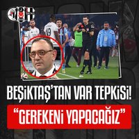 Beşiktaş'tan maç sonu VAR tepkisi!