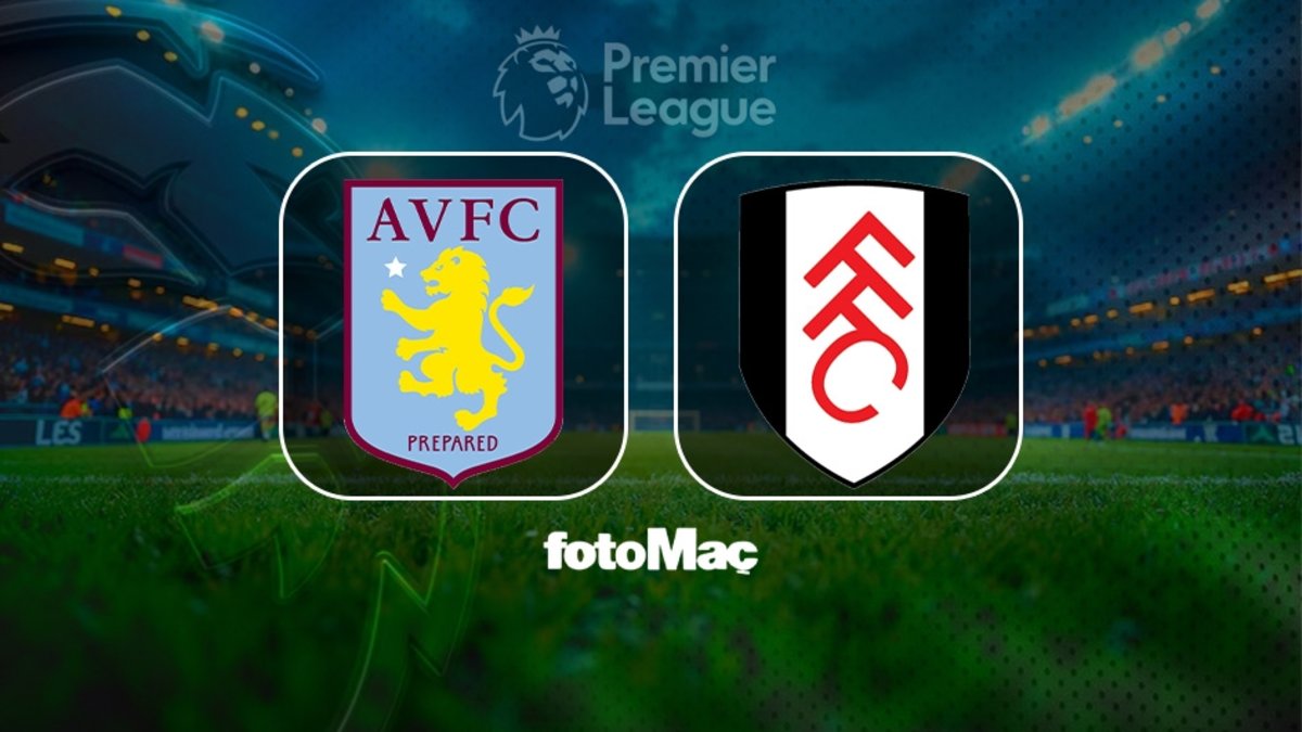Aston Villa-Fulham maçı ne zaman, saat kaçta ve hangi kanalda? | İngiltere Premier Lig Aston Villa-Fulham maçı ne zaman, saat kaçta ve hangi kanalda? | İngiltere Premier Lig
