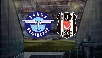 Adana Demirspor - Beşiktaş | CANLI İZLE